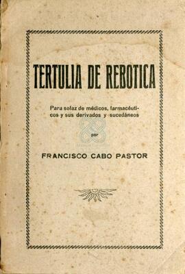 Tertulia de rebotica / Francisco Cabo Pastor